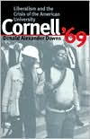 Cornell '69: Liberalism and the Crisis of the American University