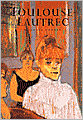 Toulouse-Lautrec: Henri de Toulouse-Lautrec