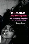 download Demons and Development : The Struggle for Community in a Sri Lankan Village book