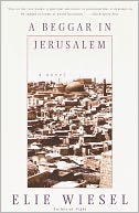 A Beggar in Jerusalem by Elie Wiesel: NOOK Book Cover
