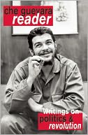 Che Guevara Reader by Ernesto Che Guevara: NOOK Book Cover