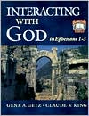 Interacting with God in Ephesians 1-3
