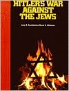 Hitler's War Against the Jews: A Young Reader's Version of the War against the Jews