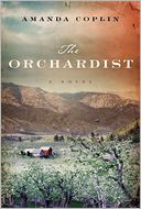 The Orchardist by Amanda Coplin: Book Cover