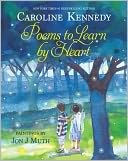 Poems to Learn by Heart by Caroline Kennedy: Book Cover