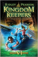 Dark Passage (Kingdom Keepers Series #6) by Ridley Pearson: Book Cover
