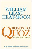Roads to Quoz by William Least Heat-Moon: Book Cover