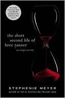 The Short Second Life of Bree Tanner by Stephenie Meyer: Book Cover
