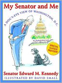 My Senator and Me by Edward Kennedy: Book Cover