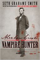 Abraham Lincoln Vampire Hunter by Seth Grahame-Smith: Book Cover