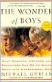 The Wonder of Boys: What Parents, Mentors and Educators Can Do to Shape Boys into Exceptional Men