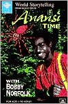 Anansi Time with Bobby Norfolk