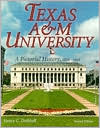 Texas A&M University: A Pictorial History, 1876-1996