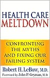 Health Care Meltdown