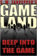 Deep Into the Game by Saul Tanpepper: NOOK Book Cover