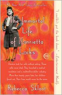 The Immortal Life of Henrietta Lacks by Rebecca Skloot: Book Cover