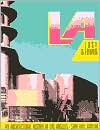 L. A. Lost and Found: An Architectural History of Los Angeles