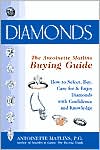 Diamonds: The Antoinette Matlins Buying Guide