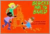 Blocks Are to Build
