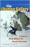 Chuting Gallery: A Guide to Steep Skiing in the Wasatch Mountains