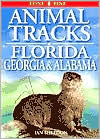 Animal Tracks of Florida, Georgia and Alabama