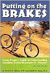 Putting on the Brakes: Young People's Guide to Understanding Attention Deficit Hyperacticity Disorder