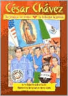 César Chávez: The Struggle for Justice / La lucha por la justicia