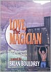Love, the Magician