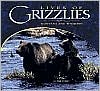 Lives of Grizzlies: Montana and Wyoming