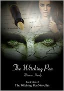 The Witching Pen (Book One of The Witching Pen Novellas) by Dianna Hardy: NOOK Book Cover
