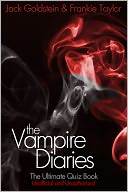 The Vampire Diaries - The Ultimate Quiz Book by Jack Goldstein: NOOK Book Cover