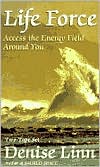 Life Force: Access the Energy Field Around You (2 Cassettes)