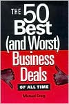 The 50 Best (and Worst) Business Deals of All Time