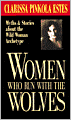 Women Who Run with the Wolves: Myths and Stories of the Wild Woman Archetype