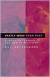 Vastly More than That: Stories of Lesbians and Gay Men in Recovery