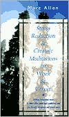 Stress Reduction and Creative Meditations for Work and Career