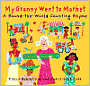 My Granny Went to Market: A Round-the-World Counting Rhyme
