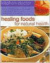 download Healing Foods for Natural Health (Kitchen Doctor Series) book