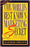 World's Best Known Marketing Secret: Building Your Business with Word-of-Mouth Marketing (2nd Edition)