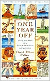 One Year Off: Leaving It All Behind for a Round-the-World Journey with Our Children