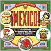 Mexico! 50 Activities to Experience Mexico Past and Present