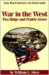 War in the West: Pea Ridge and Prairie Grove