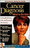 Cancer Diagnosis: What to Do Next
