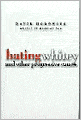 Hating Whitey and Other Progressive Causes