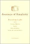 Journeys of Simplicity: From the Lives of Thomas Merton, Bashro, Edward Abbey, Annie..