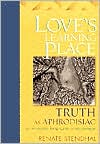 Love's Learning Place: Truth as Aphrodisiac in Women's Long-term Relationships