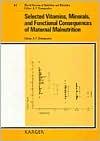 Selected Vitamins, Minerals and Functional Consequences of Maternal Malnutrition