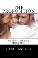 The Proposition by Katie Ashley: NOOK Book Cover