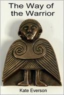 The Way of the Warrior by Kate Everson: NOOK Book Cover