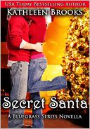 Secret Santa, A Bluegrass Series Novella by Kathleen Brooks: NOOK Book Cover